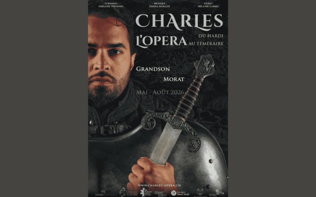 Charles l’opéra – Du Hardi au Téméraire